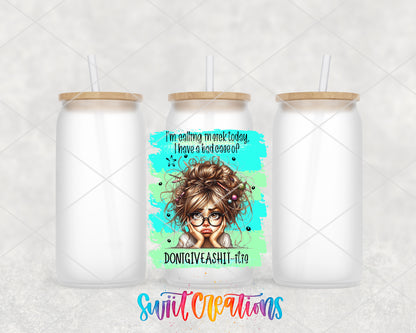 Calling In Sick Today frosted glass tumbler group view with lids and straws