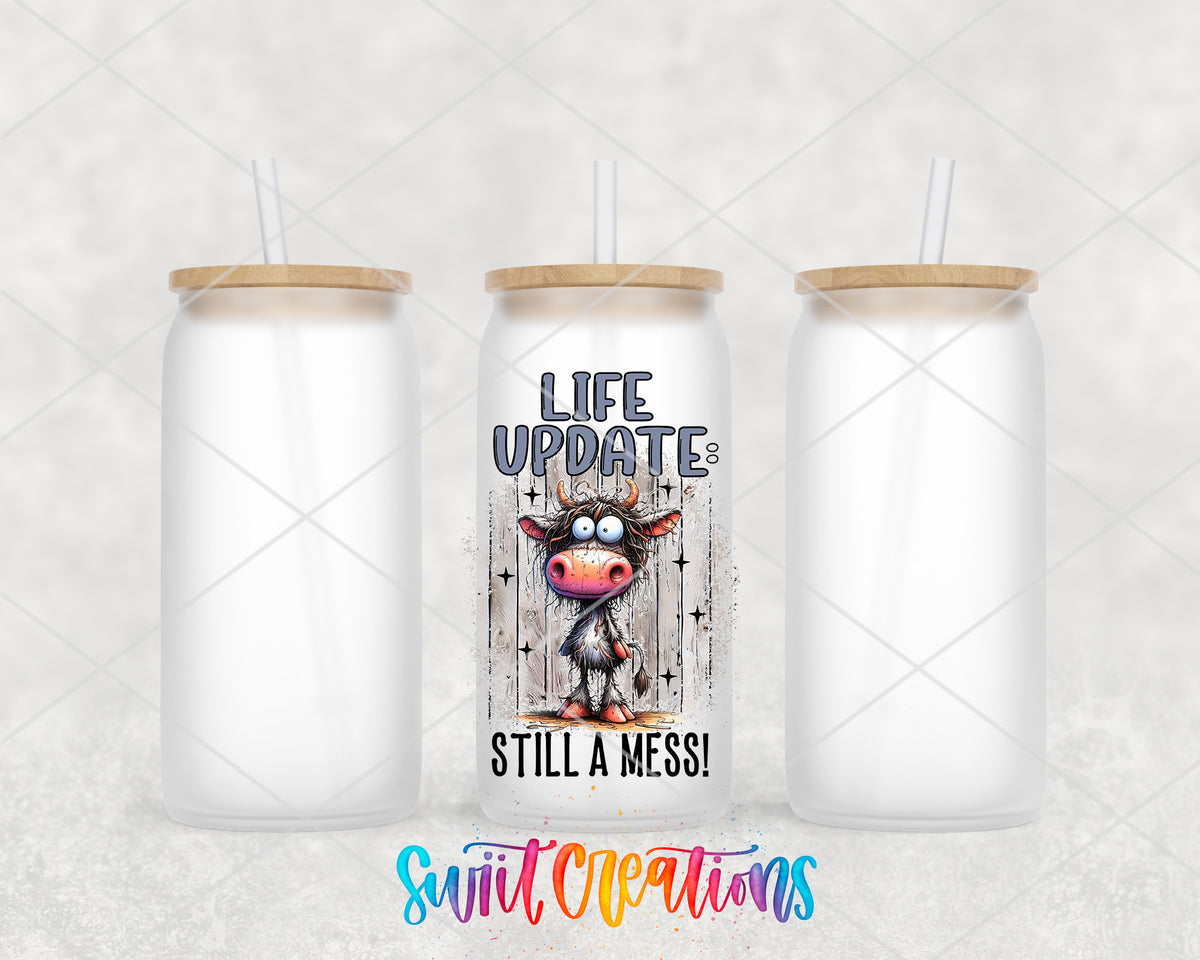 Life Update Still a Mess frosted glass tumbler group view with lids and straws
