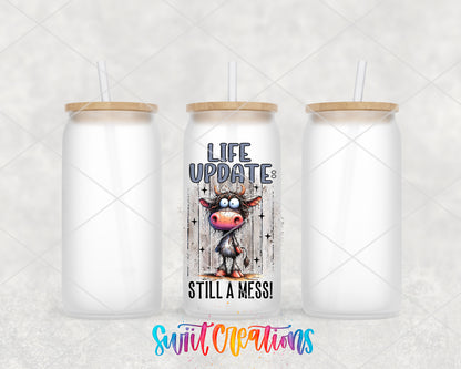 Life Update Still a Mess frosted glass tumbler group view with lids and straws