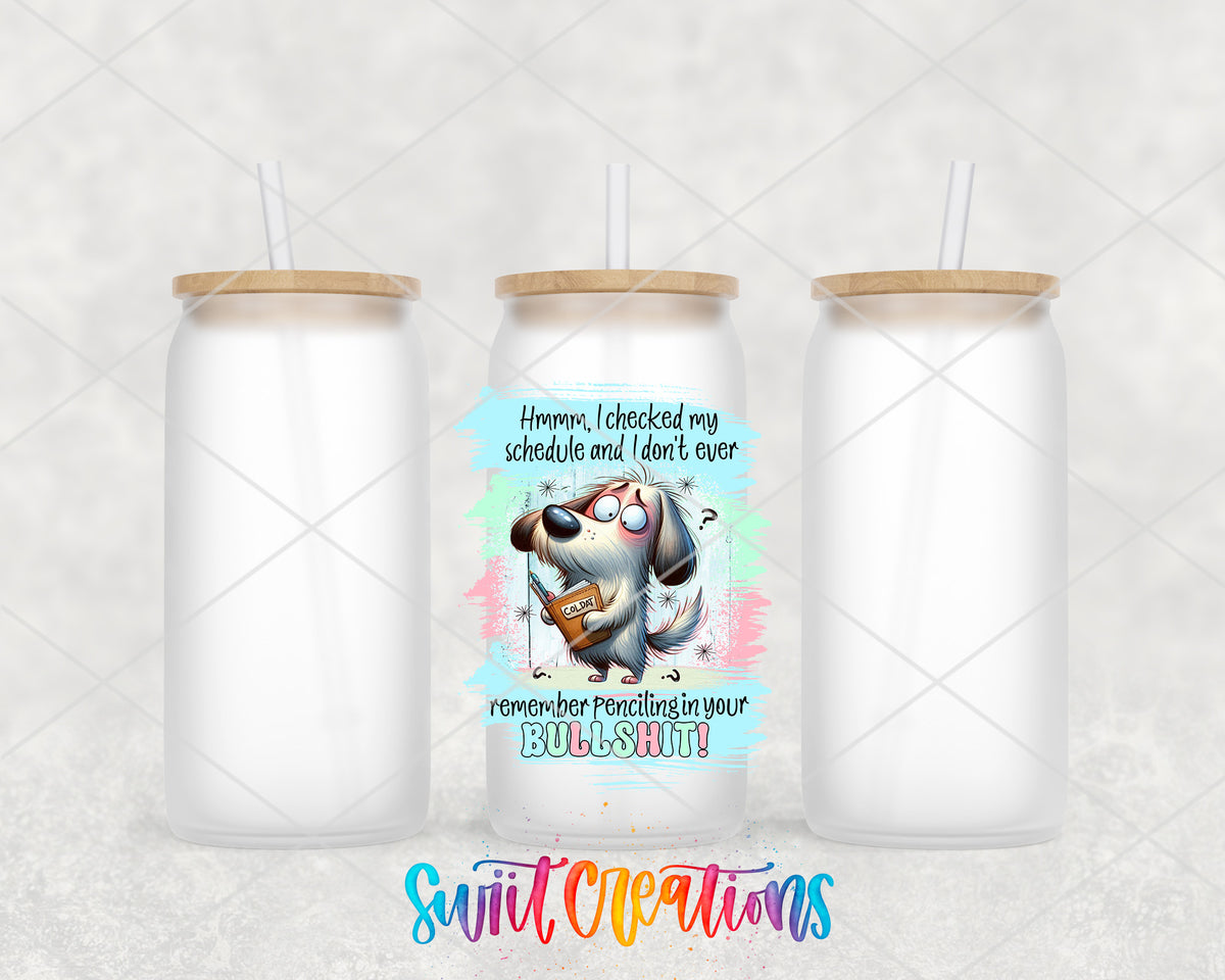 Checked My Schedule Dog frosted glass tumbler group view with lids and straws