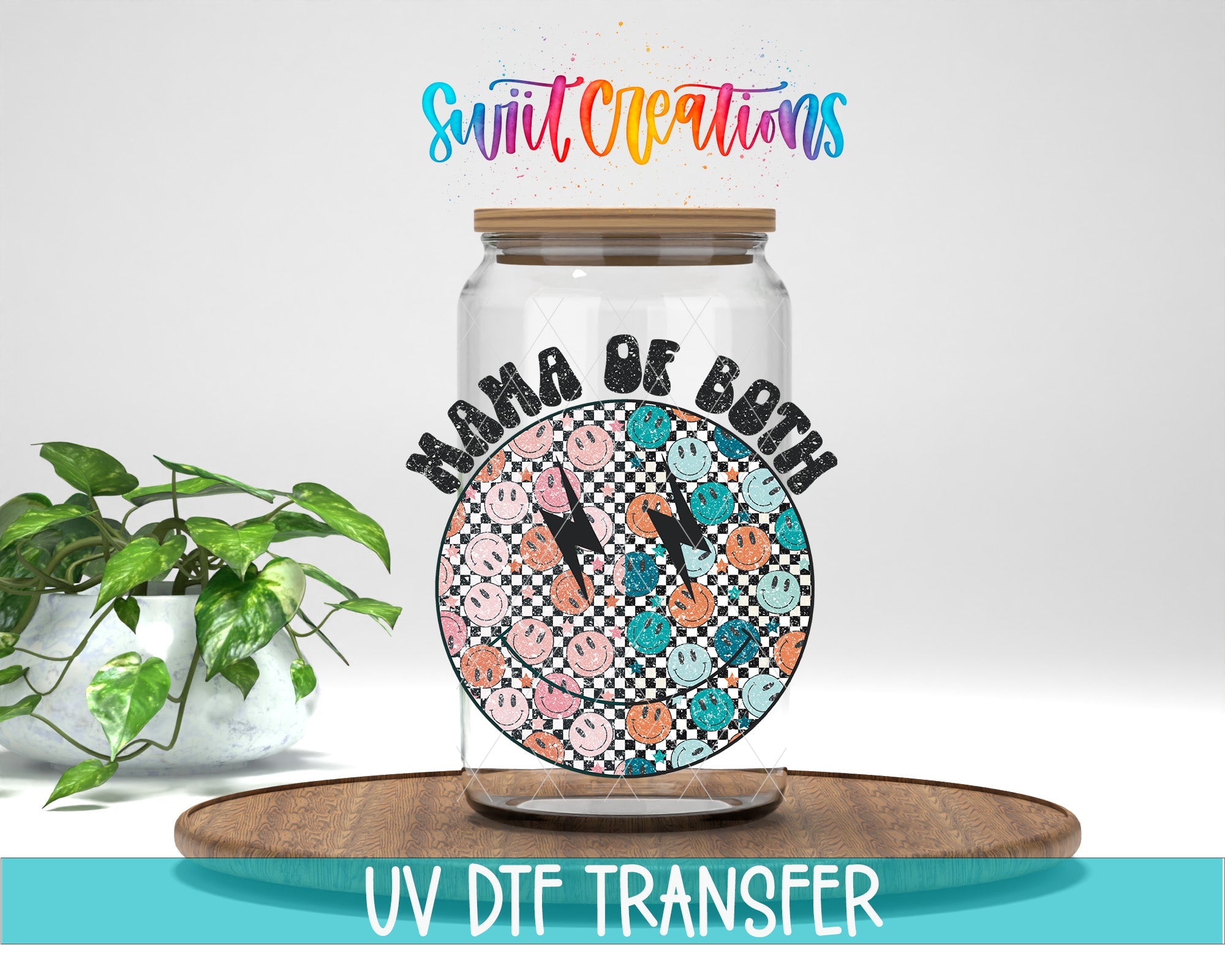 Happy Face Mom of Both UV DTF transfer displayed on a clear jar mockup from Swiit Creations