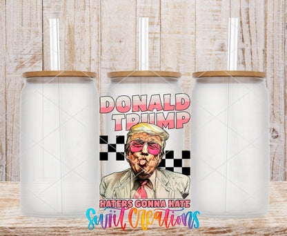 Donald Trump Haters Gonna Hate UV DTF transfer on frosted glass cans with bamboo lids