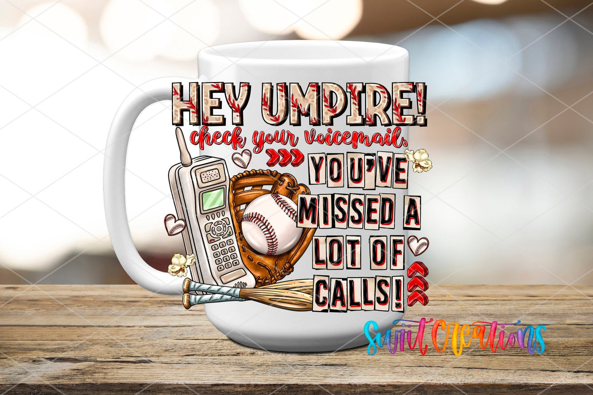 Hey Umpire Funny Baseball UV DTF transfer displayed on a white ceramic mug from Swiit Creations