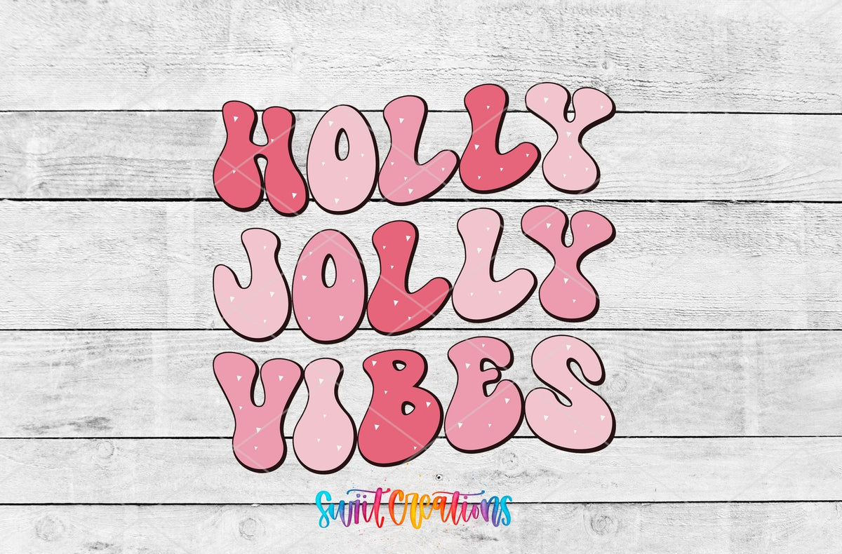Holly Jolly Vibes UV DTF transfer artwork on a white wood background