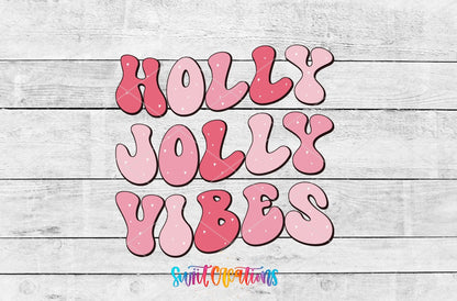 Holly Jolly Vibes UV DTF transfer artwork on a white wood background