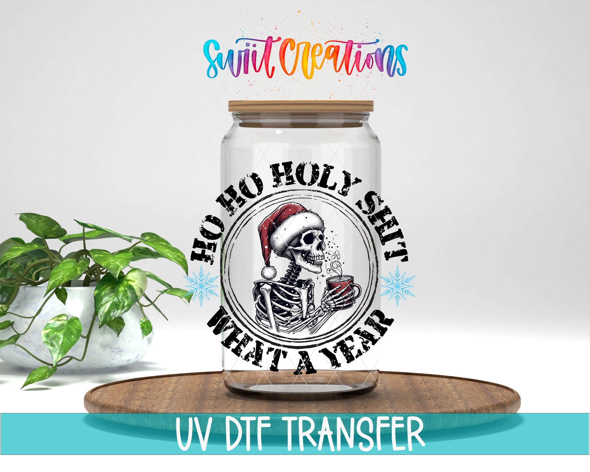 Swiit Creations UV DTF Holy Shit What a Year Christmas transfer displayed on a clear jar mockup