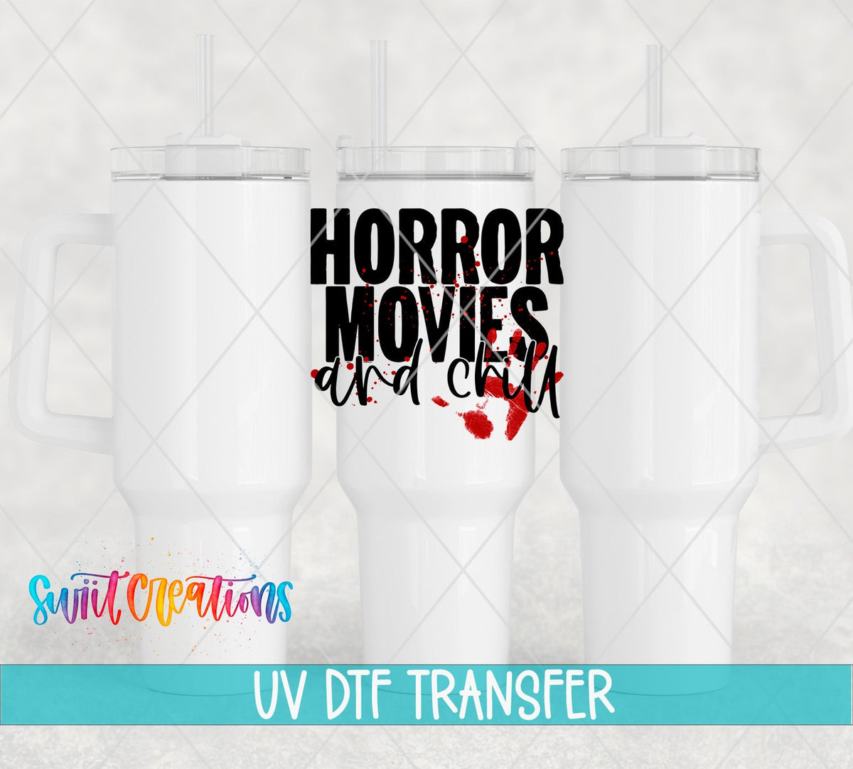 Horror Movies and Chill UV DTF transfer on white 40 oz tumblers