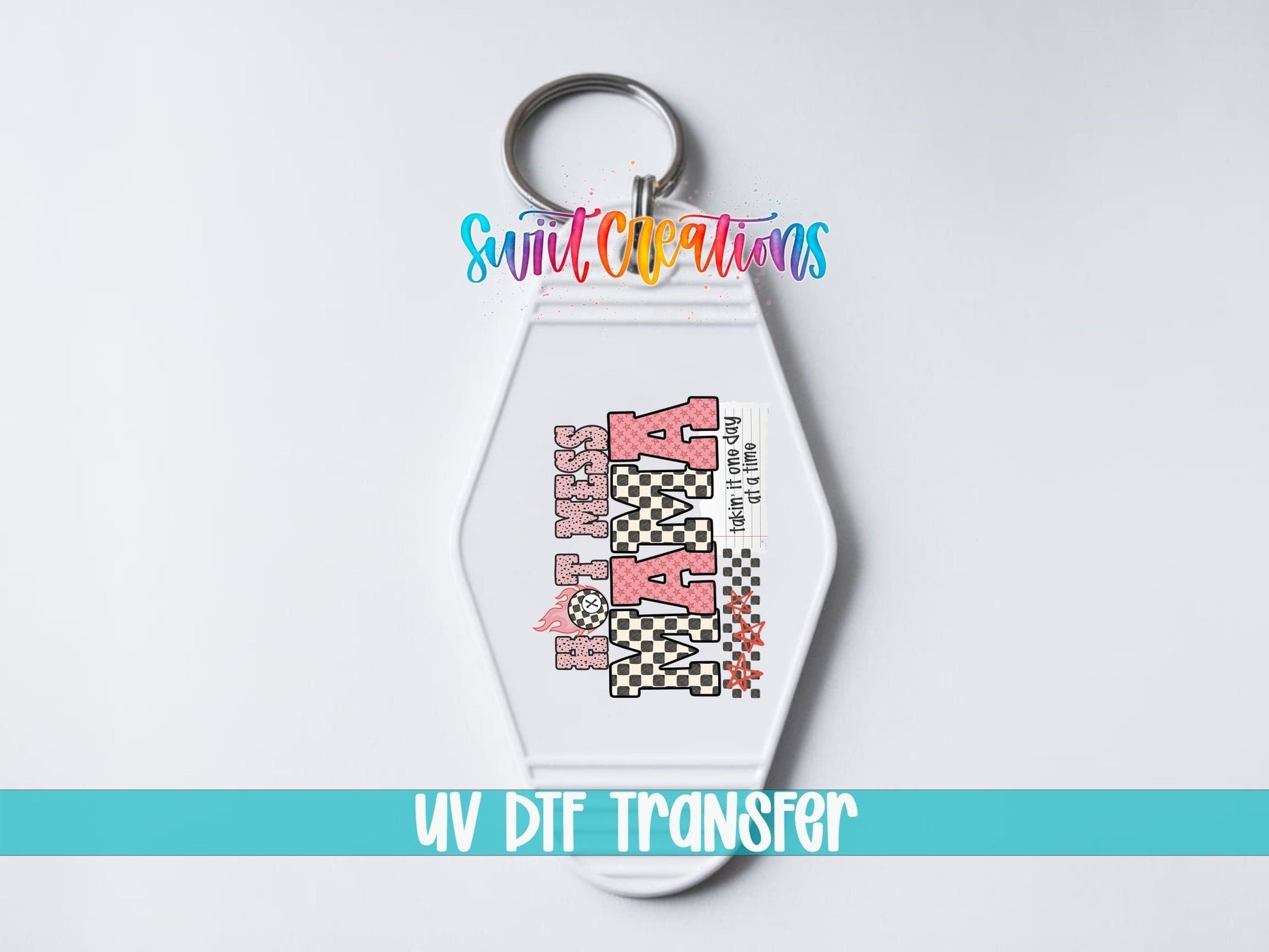 Hot Mess Mama Motel Keychain UV DTF Transfer | Funny Mom Saying | MK1986 - Swiit Creations