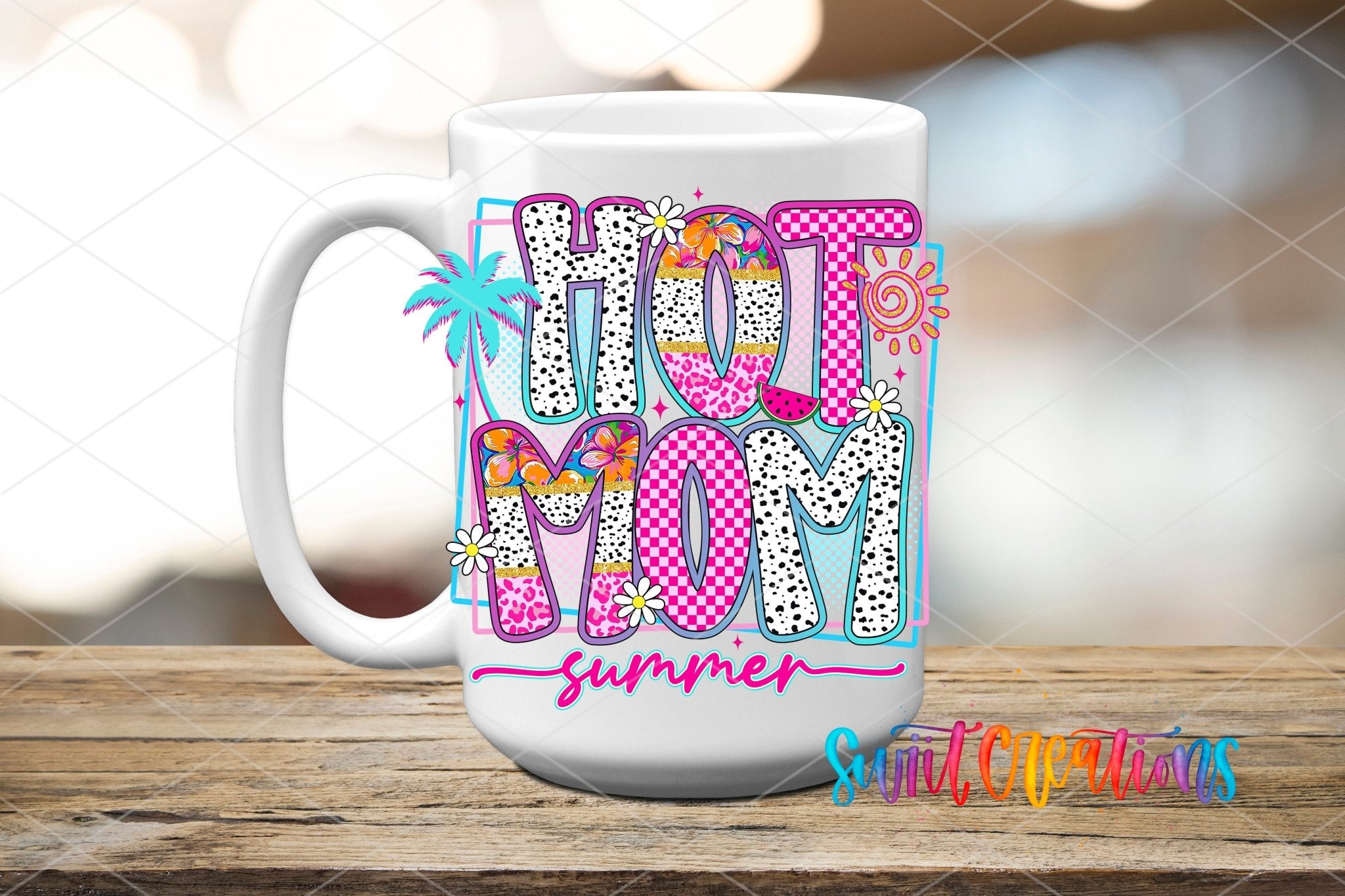 Hot Mom Summer Tropical UV DTF transfer displayed on a white ceramic mug from Swiit Creations