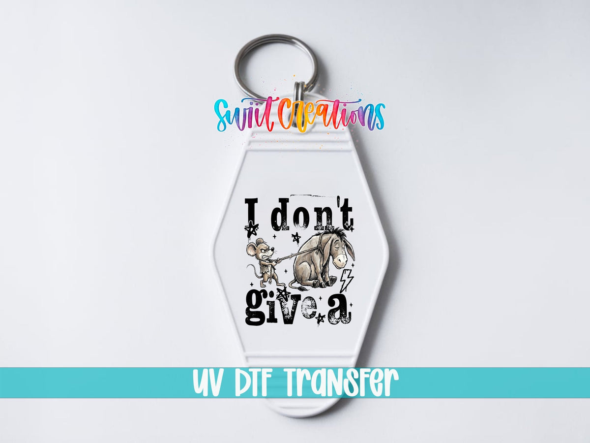 I Don't Give A Motel Keychain UV DTF Transfer | Funny Mouse Donkey Design | MK1922 - Swiit Creations