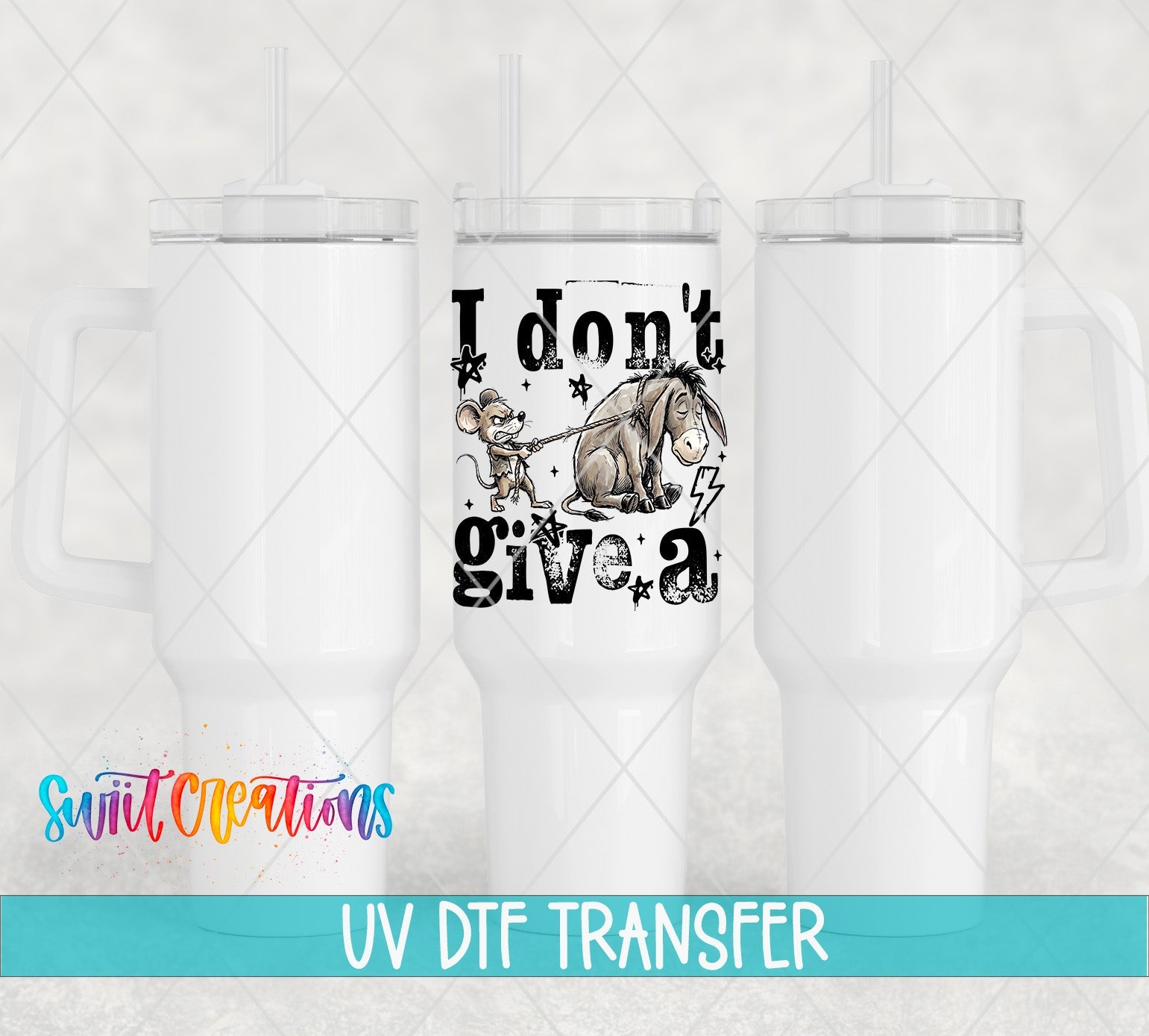 I Don’t Give A Rat’s Ass UV DTF transfer applied to a white tumbler set from Swiit Creations