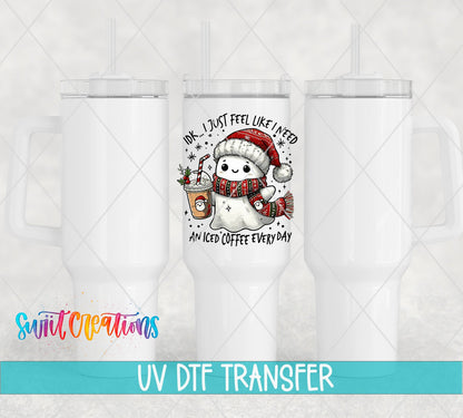 I Just Feel Like I Need an Iced Coffee UV DTF transfer on white 40 oz tumblers