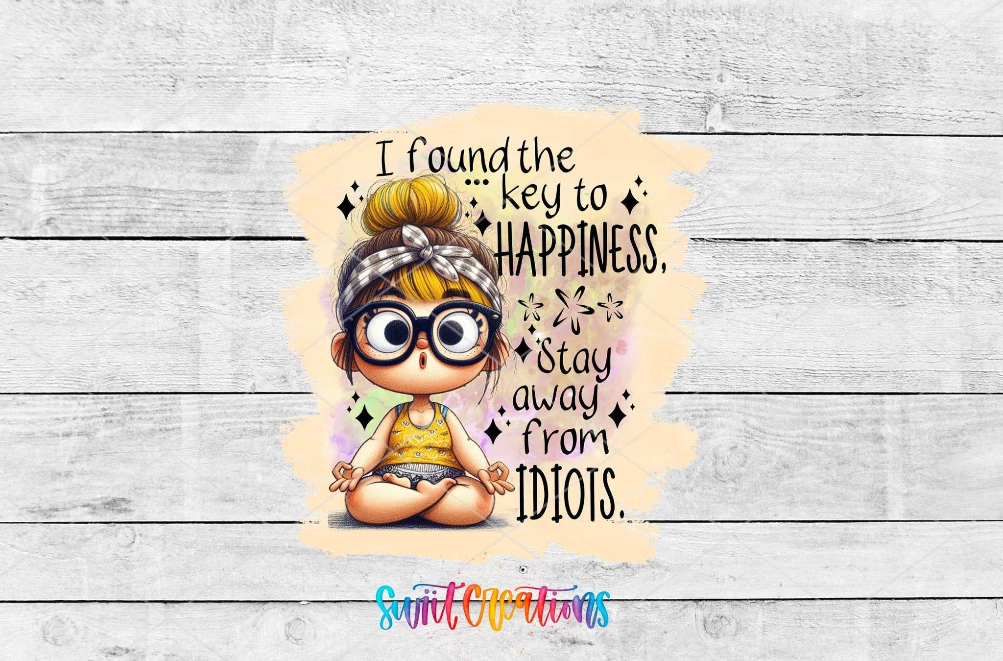 Swiit Creations UV DTF I Found the Secret to Happiness transfer shown as the full artwork preview