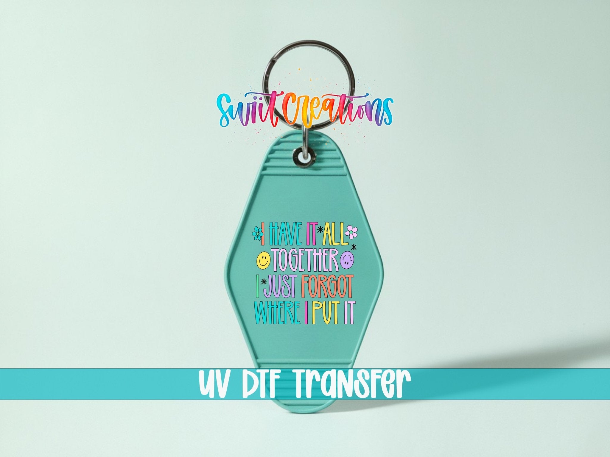 I Have It All Together I Just Forgot Where I Put It Retro Pastel Motel Keychain UV DTF Transfer | MK2037 - Swiit Creations