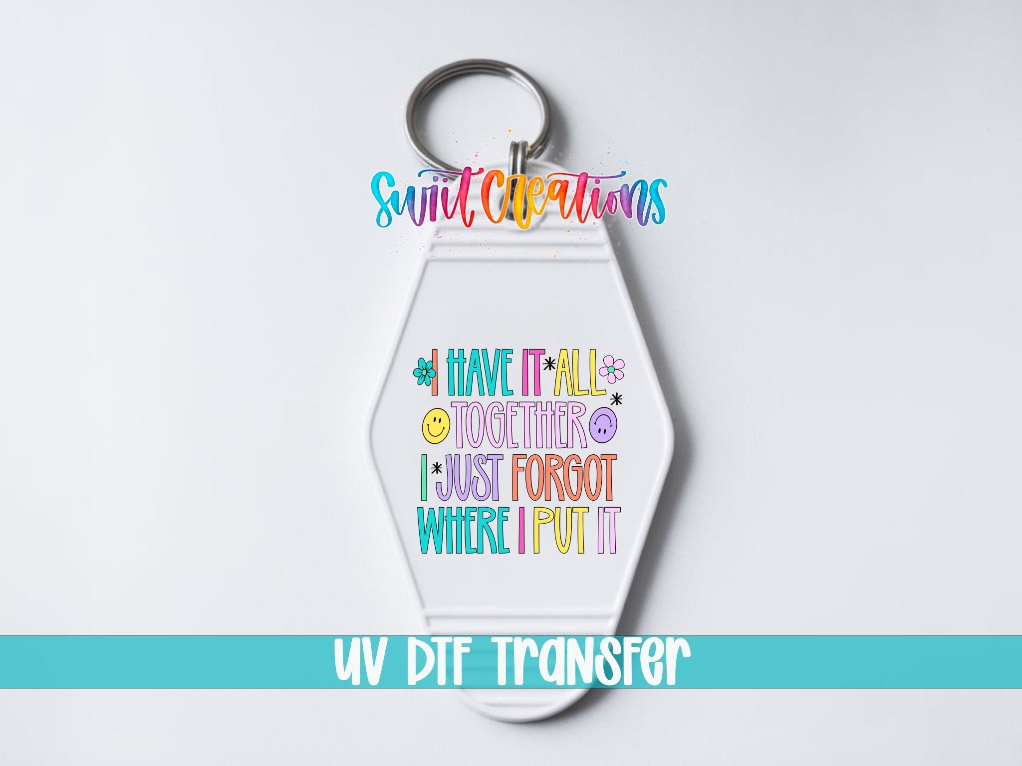 I Have It All Together I Just Forgot Where I Put It Retro Pastel Motel Keychain UV DTF Transfer | MK2037 - Swiit Creations