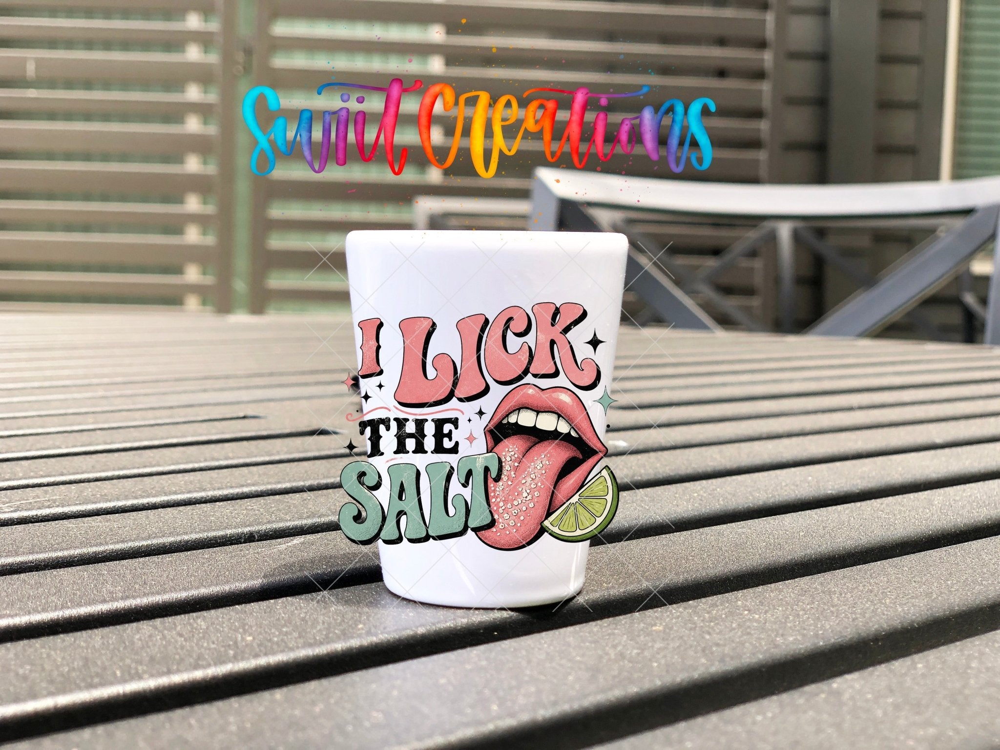 I Lick The Salt Shot Glass UV DTF Transfer | Tequila Lime Adult Humor | SG2042 - Swiit Creations