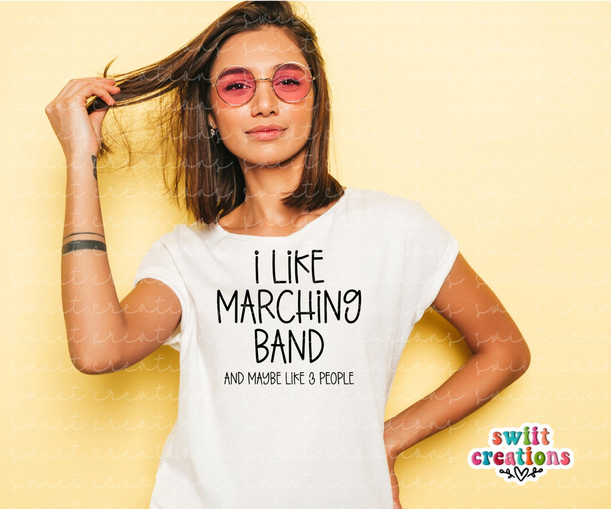 I Like Marching Band And Maybe Like Three People PNG - Swiit Creations