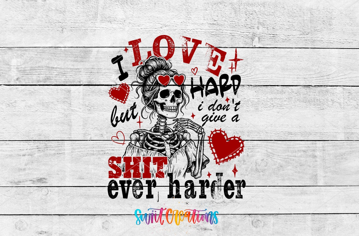 I Love Hard UV DTF transfer artwork on a gray wood background
