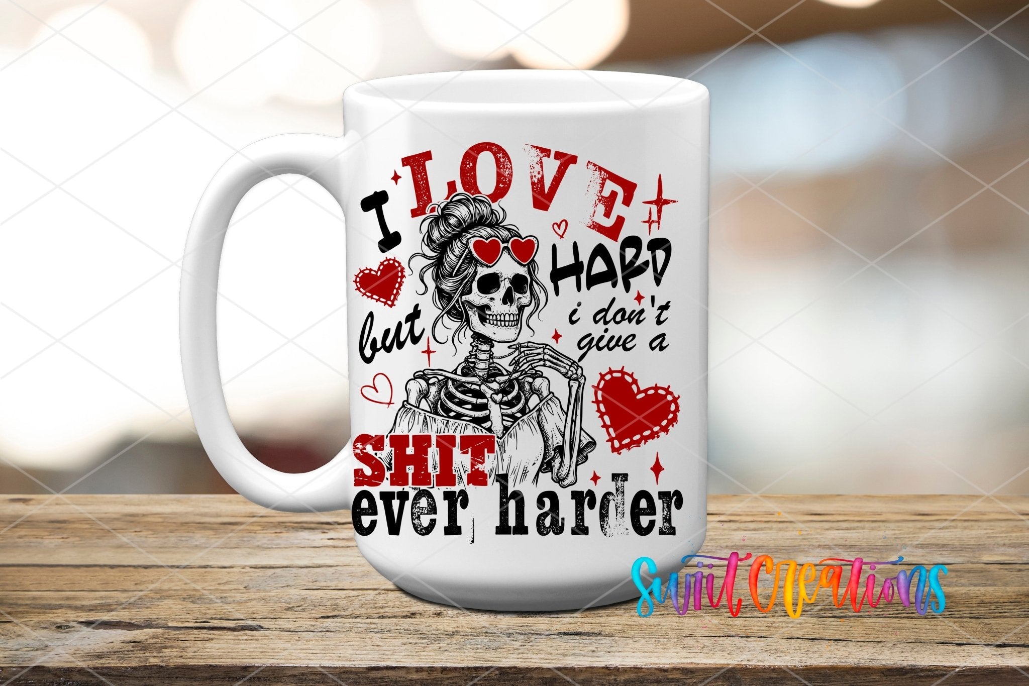 I Love Hard UV DTF transfer displayed on a white ceramic mug from Swiit Creations