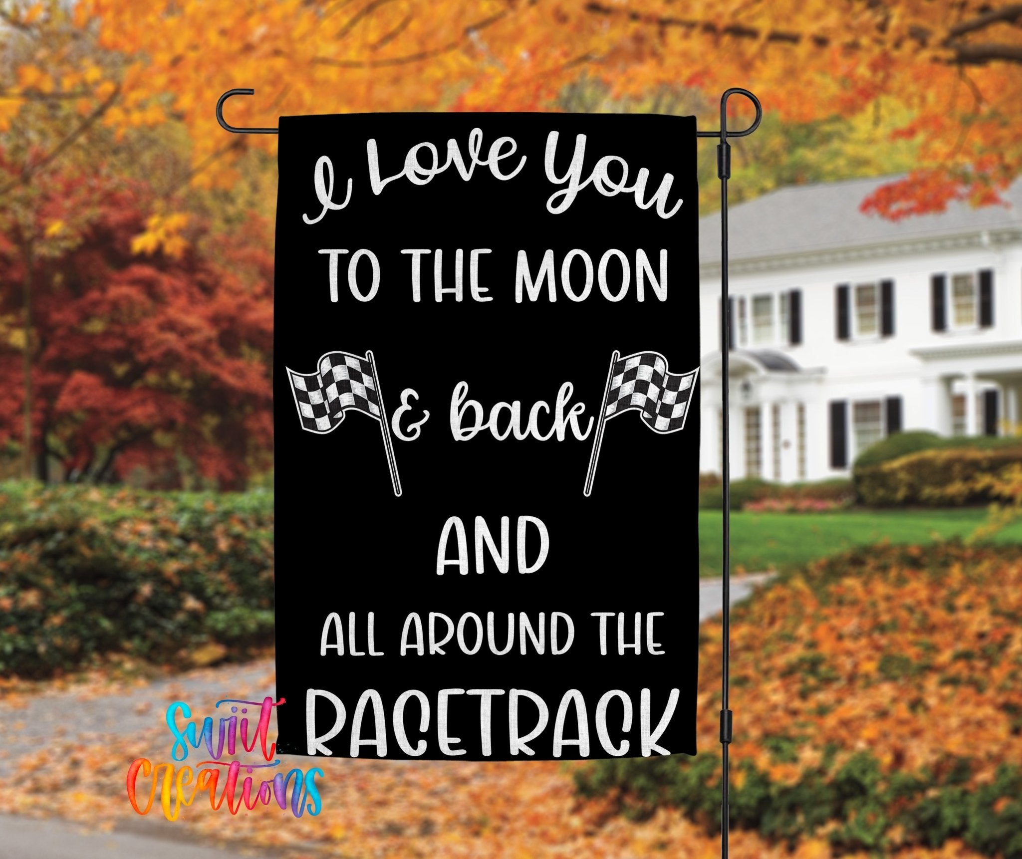I Love You to the Moon Garden Flag | Racing Yard Flag | Checkered Flag Outdoor Decor | Motorsports Porch Decoration | YF72 - Swiit Creations
