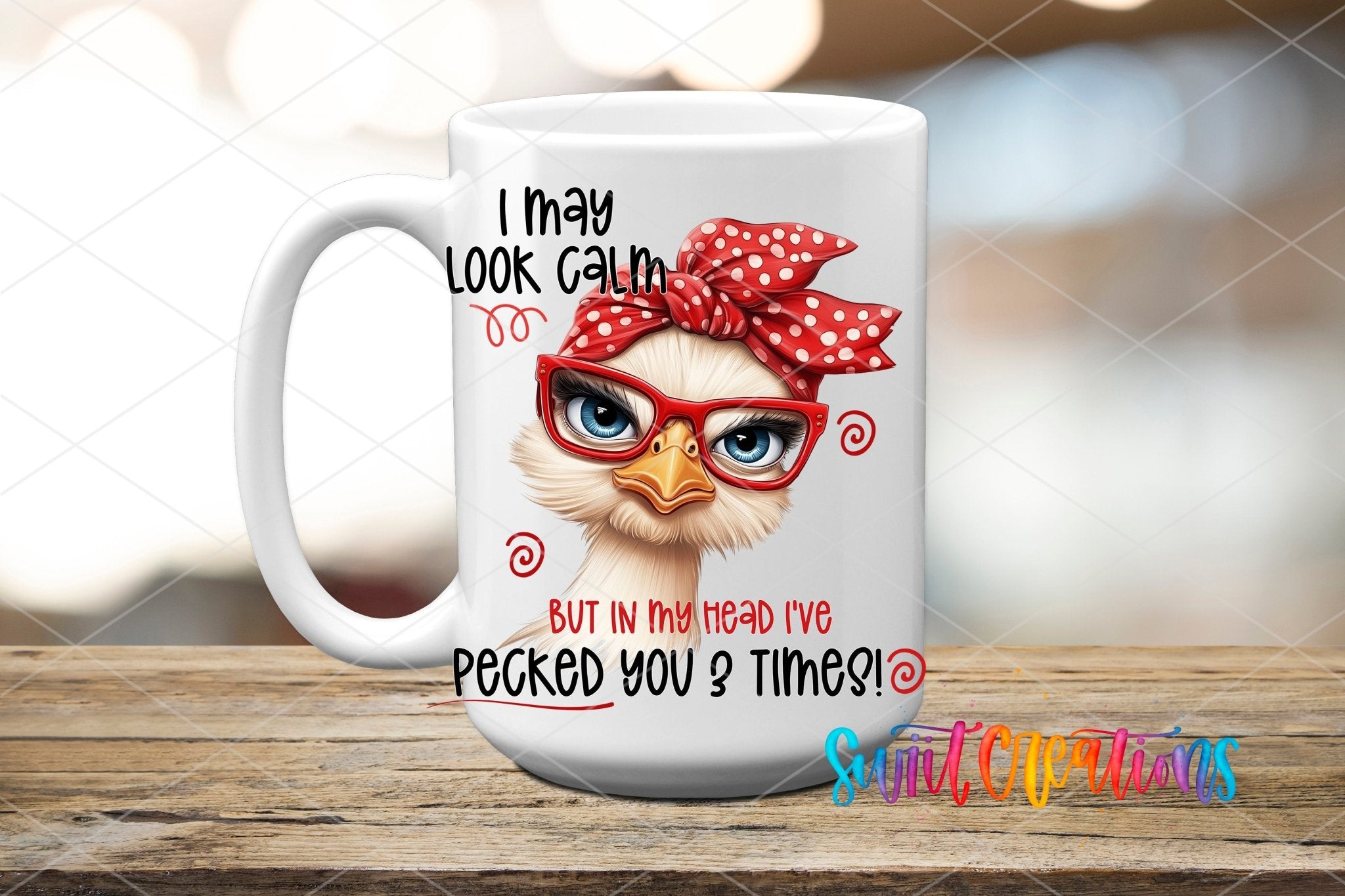 I May Look Calm Funny Ostrich UV DTF transfer displayed on a white ceramic mug from Swiit Creations
