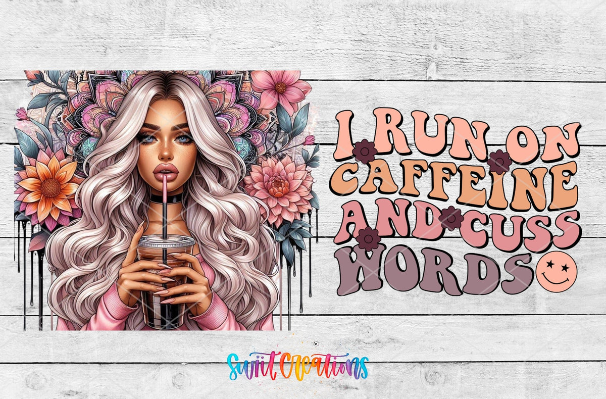 I Run on Caffeine and Cuss Words UV DTF full wrap artwork on a white wood background
