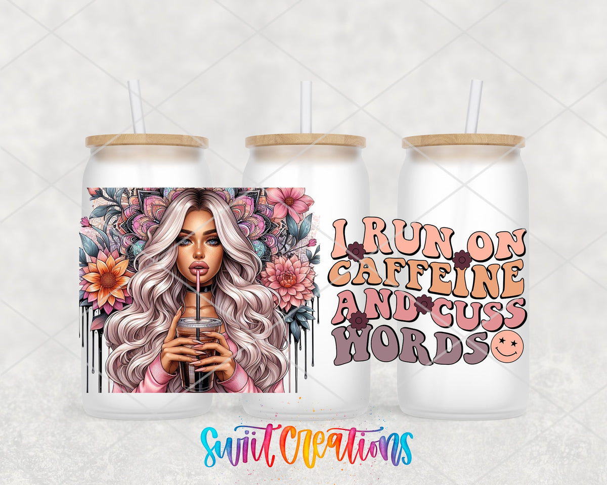 I Run on Caffeine and Cuss Words UV DTF full wrap on three frosted glass cans