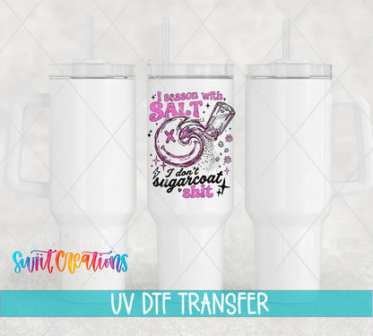 I Season With Salt UV DTF transfer on white 40 oz tumblers