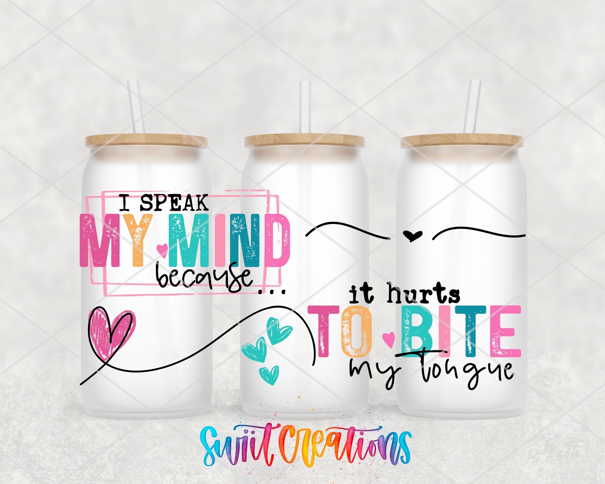 I Speak My Mind UV DTF Transfer Tumbler Wrap | Funny Sassy Quote Cup Decal | DTF253 - Swiit Creations