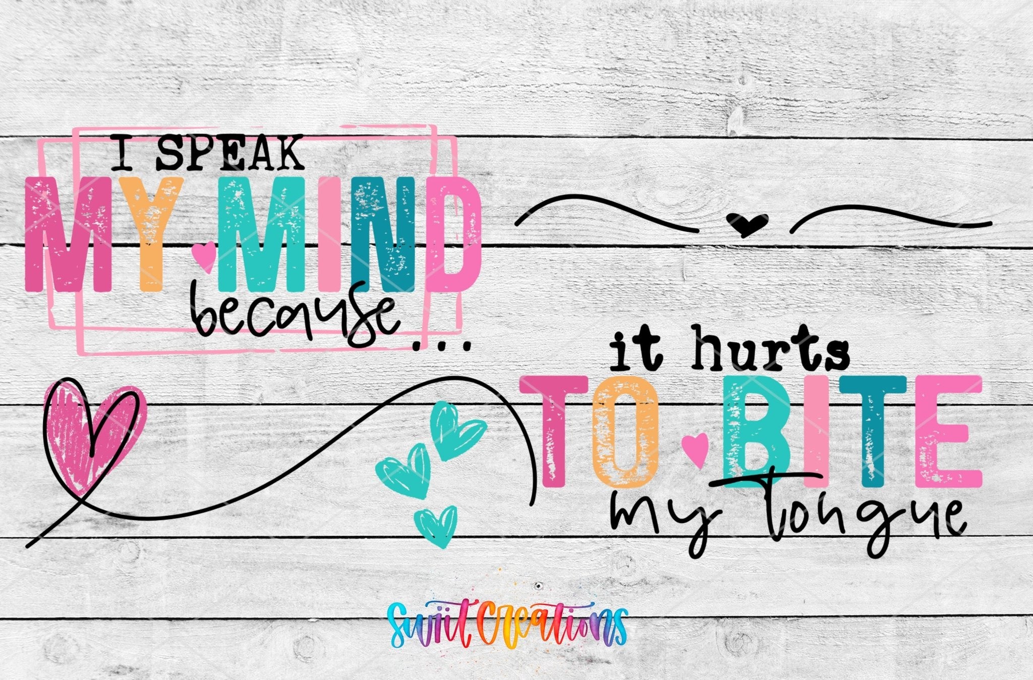 I Speak My Mind UV DTF Transfer Tumbler Wrap | Funny Sassy Quote Cup Decal | DTF253 - Swiit Creations