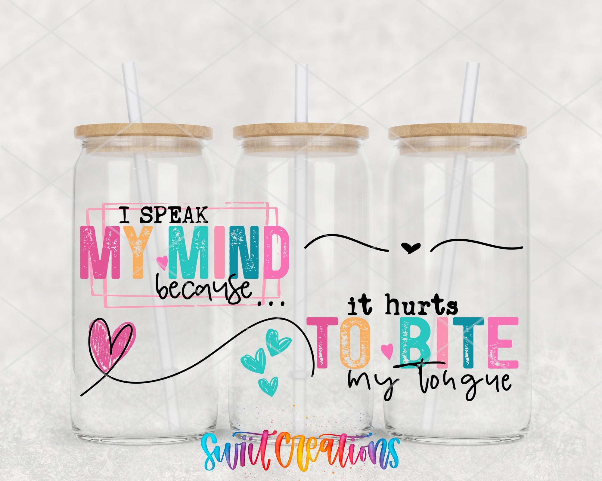 I Speak My Mind UV DTF Transfer Tumbler Wrap | Funny Sassy Quote Cup Decal | DTF253 - Swiit Creations