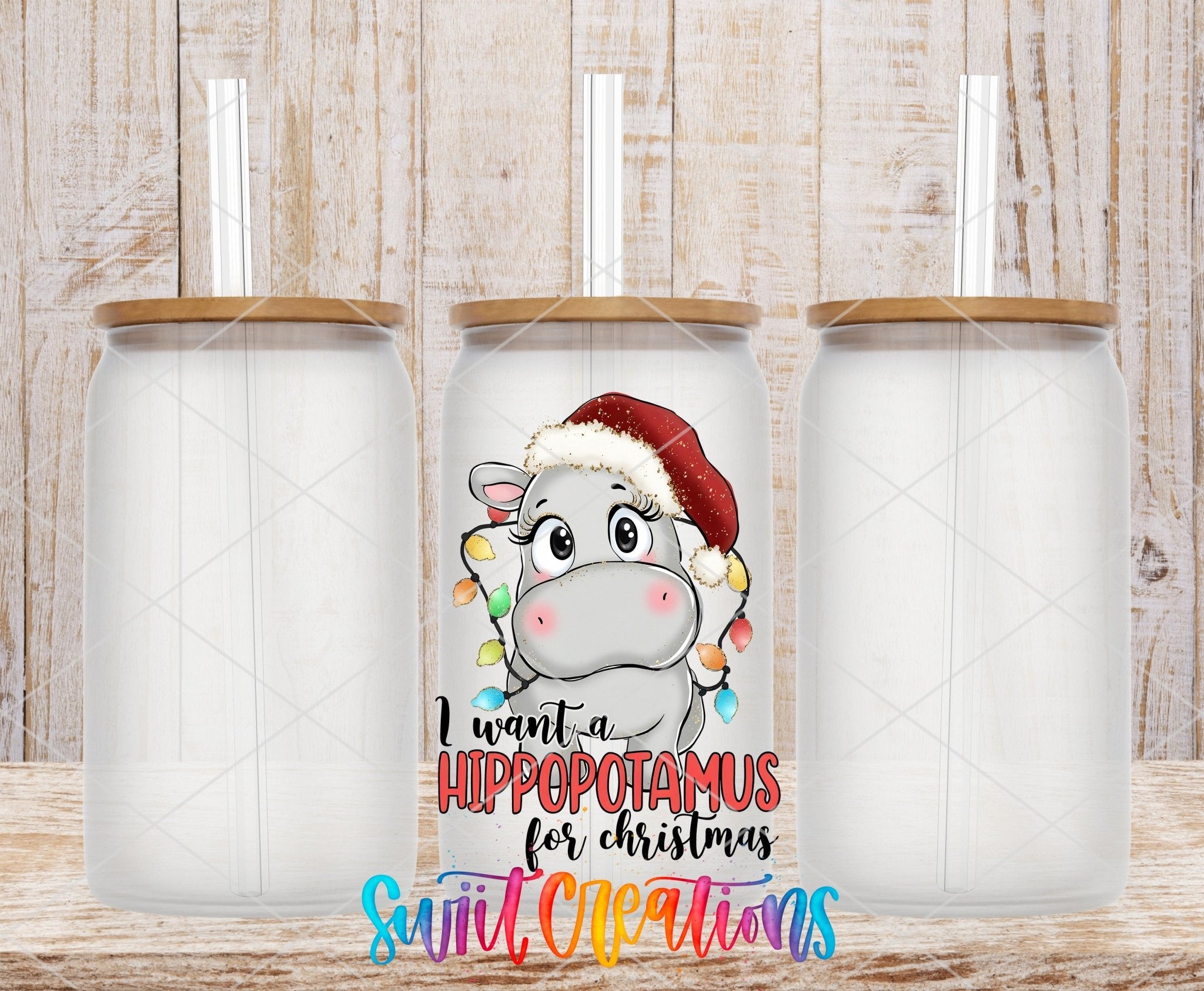 I Want A Hippopotamus For Christmas UV DTF Cup Decal | UV1502 - Swiit Creations