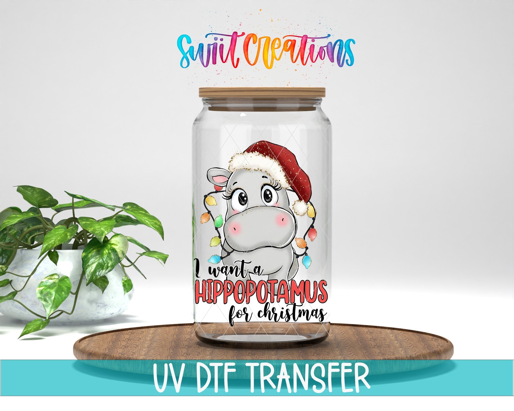 I Want A Hippopotamus For Christmas UV DTF Cup Decal | UV1502 - Swiit Creations