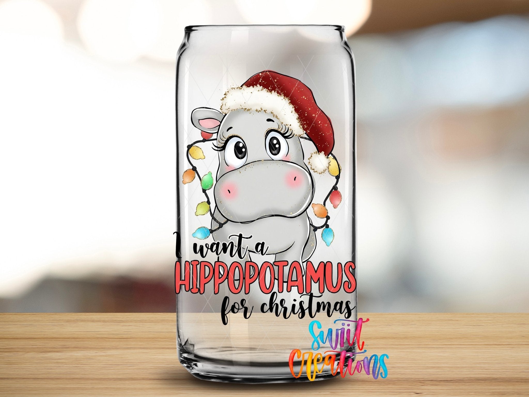 I Want A Hippopotamus For Christmas UV DTF Cup Decal | UV1502 - Swiit Creations