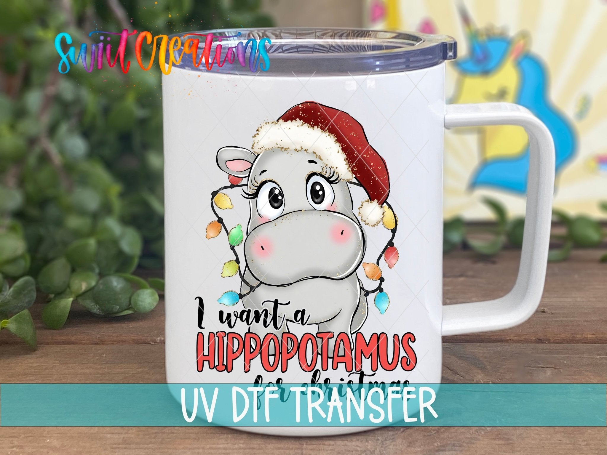 I Want A Hippopotamus For Christmas UV DTF Cup Decal | UV1502 - Swiit Creations