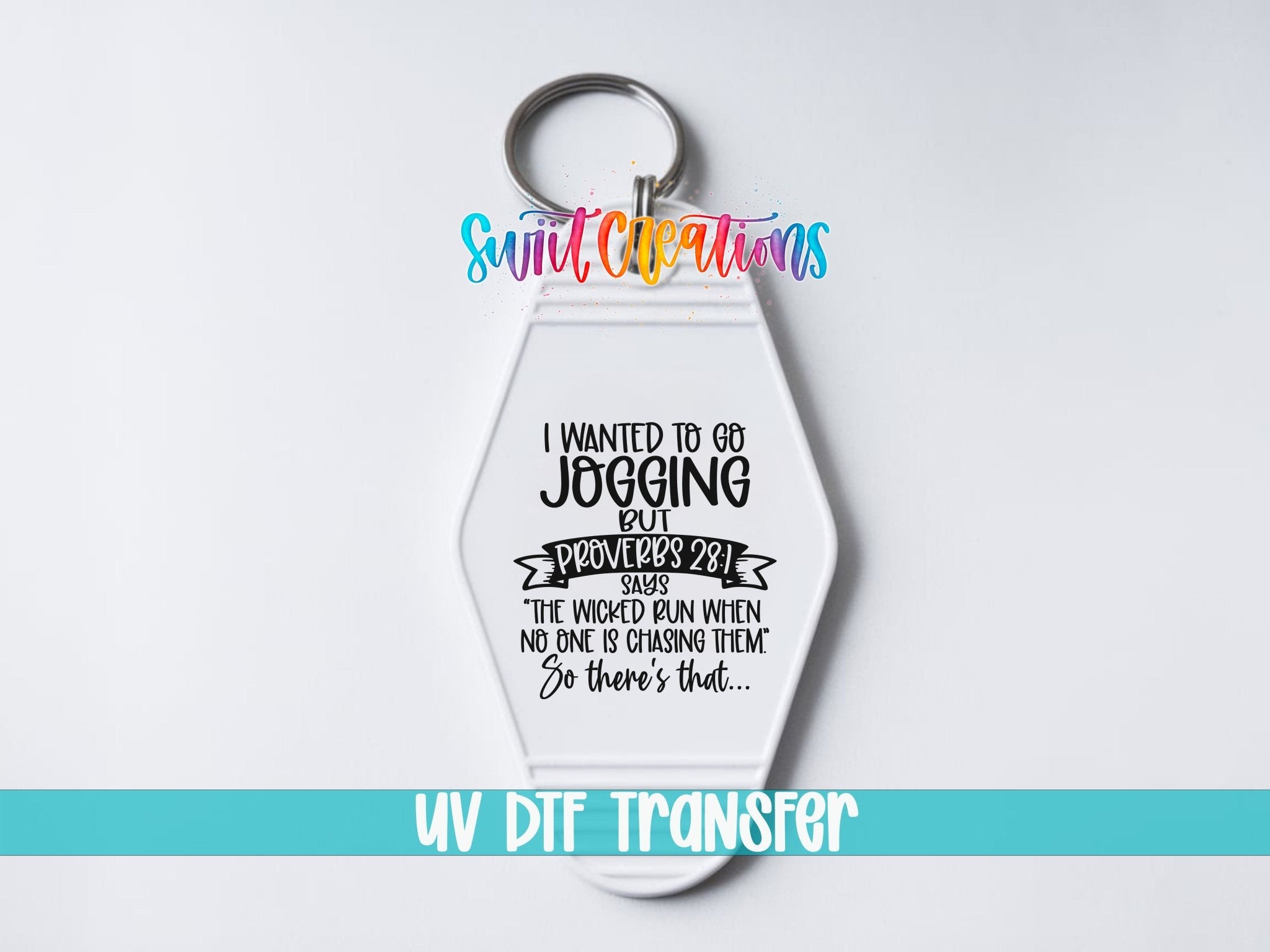 I Wanted To Go Jogging Christian Humor Motel Keychain UV DTF Transfer | MK1738 - Swiit Creations