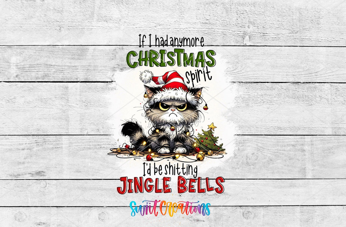 If I Had Anymore Christmas Spirit grumpy cat UV DTF transfer artwork on a white wood background
