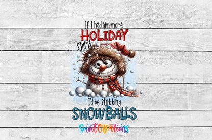 If I Had Anymore Holiday Spirit UV DTF transfer artwork on a white wood background