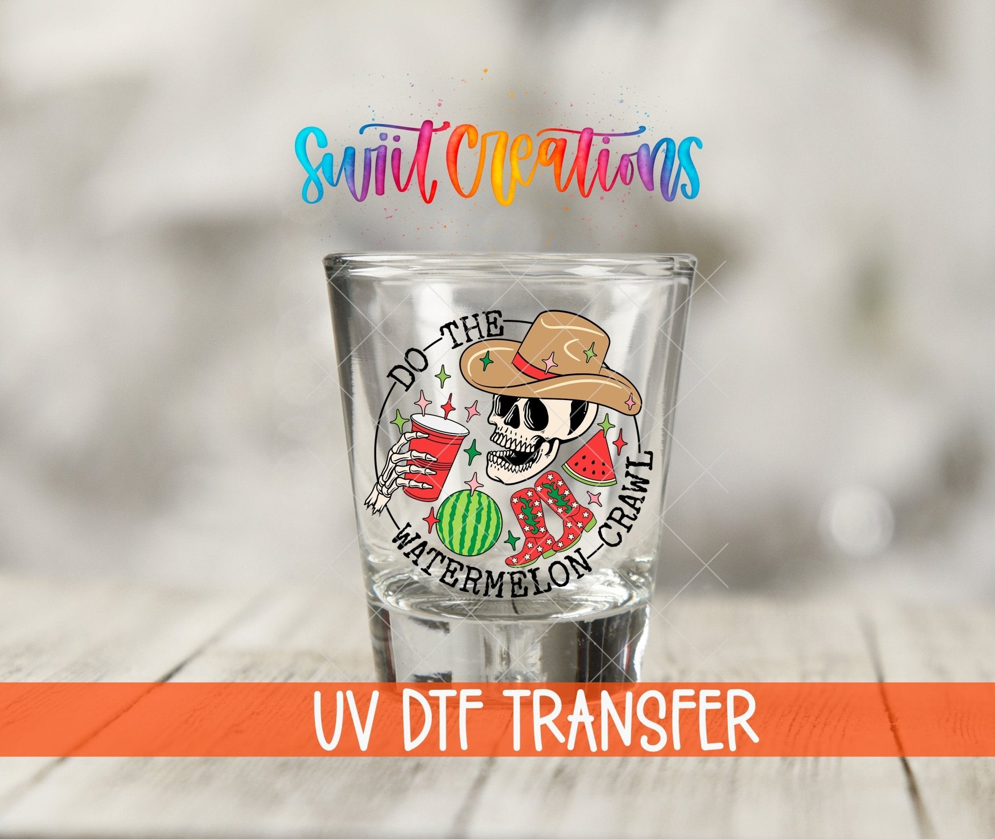 If You Drink Don't Drive Watermelon Crawl UV DTF Shot Glass Transfer | SG1037 - Swiit Creations