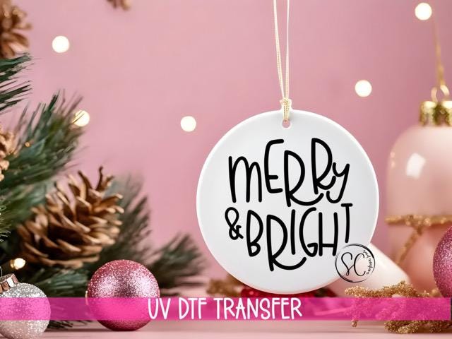 Merry and Bright Christmas UV Dtf Transfer for Ornament | OO-015UV