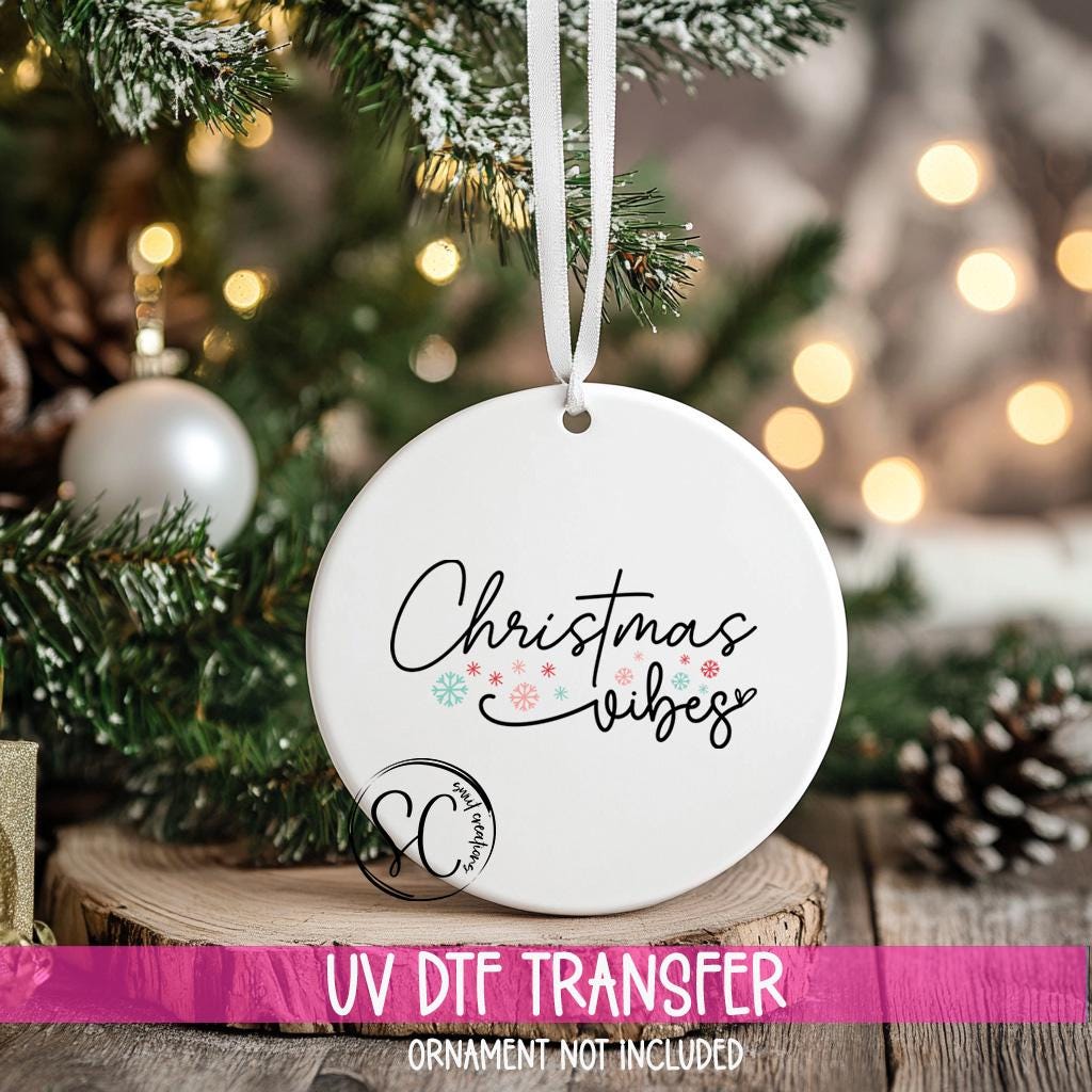Christmas Vibes UV DTF Transfer for Ornament O-1150UV