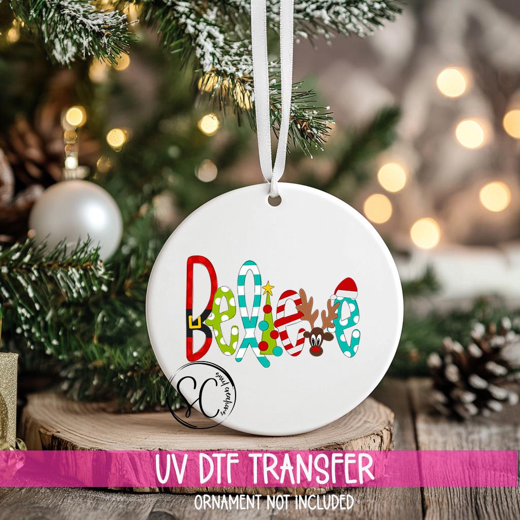 Believe Christmas UV DTF Ornament Transfer O-1157UV