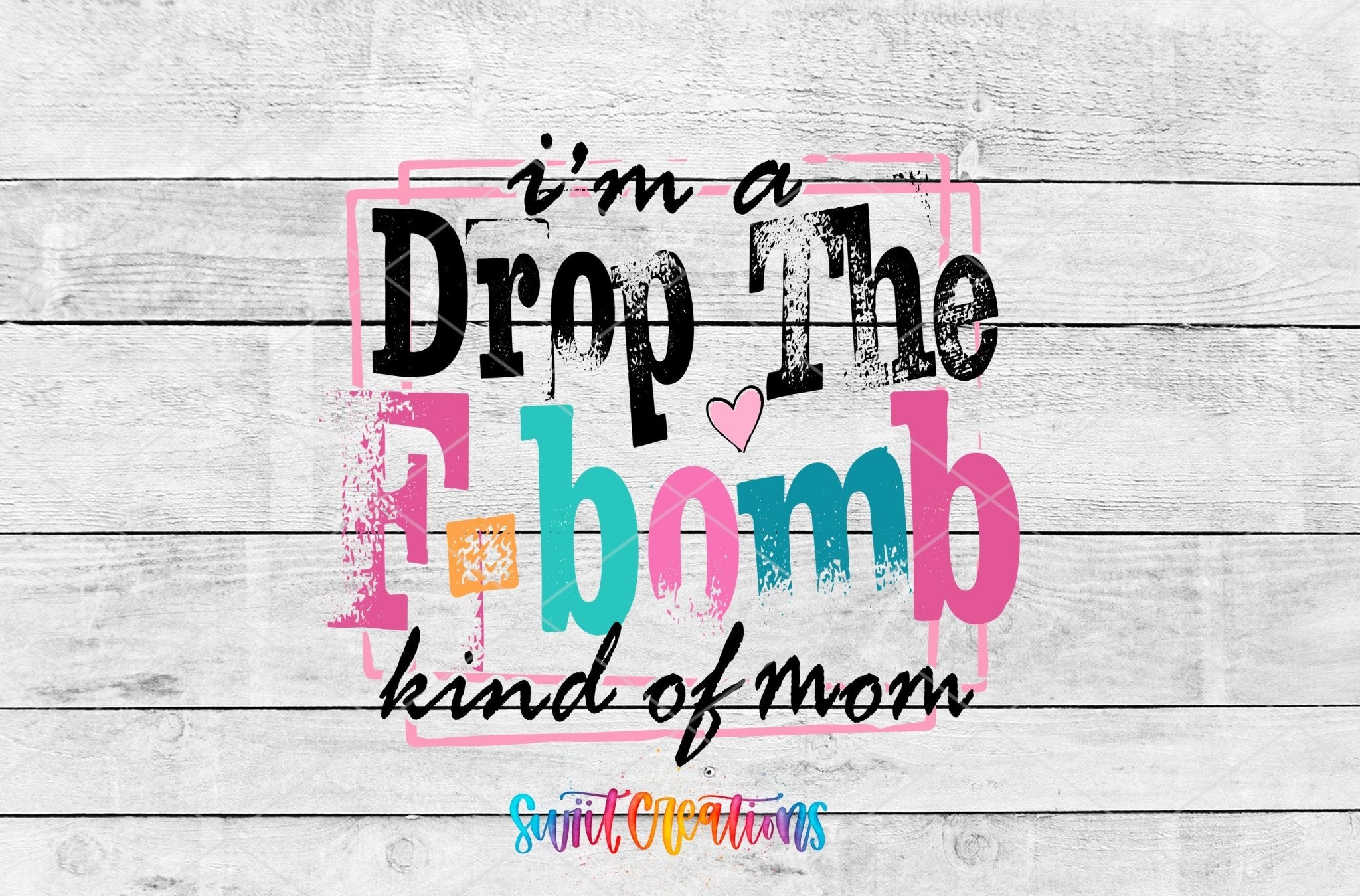 I'm A F Bomb Kind Of Mom Motel Keychain UV DTF Transfer Decal | MK1478 - Swiit Creations