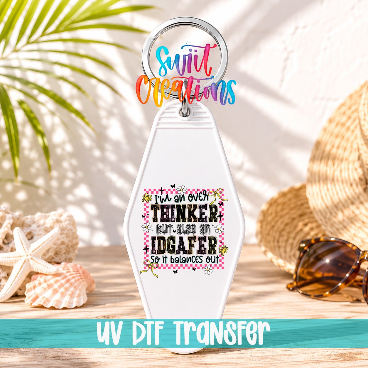 I'm An Over Thinker Motel Keychain UV DTF Transfer Decal | MK1515 - Swiit Creations