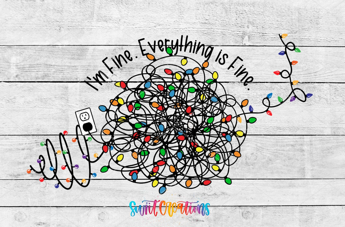 I'm Fine Everything Is Fine UV DTF wrap artwork on a white wood background