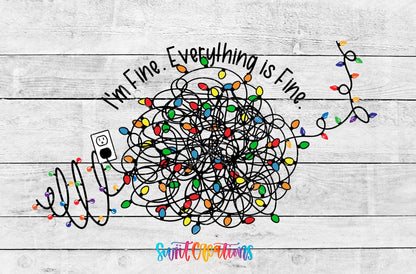 I'm Fine Everything Is Fine UV DTF wrap artwork on a white wood background