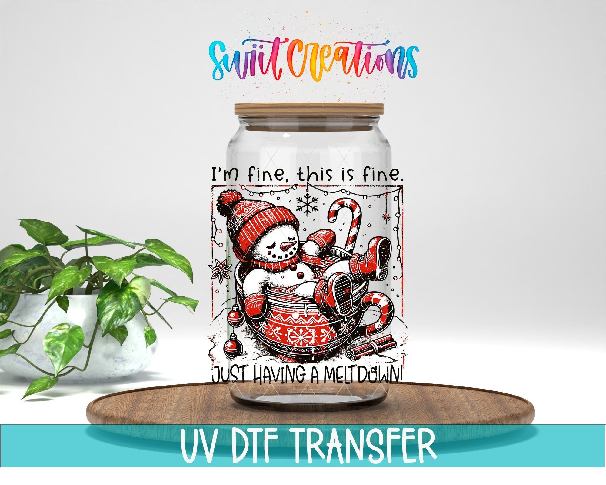 Swiit Creations UV DTF Snowman Having a Meltdown transfer displayed on a clear jar mockup