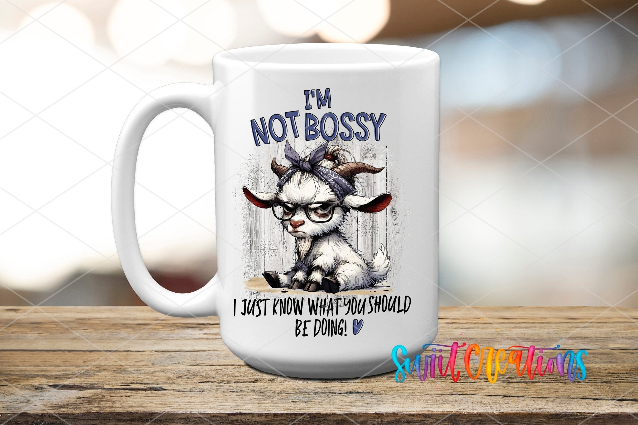 Swiit Creations UV DTF I’m Not Bossy transfer applied to a white ceramic mug