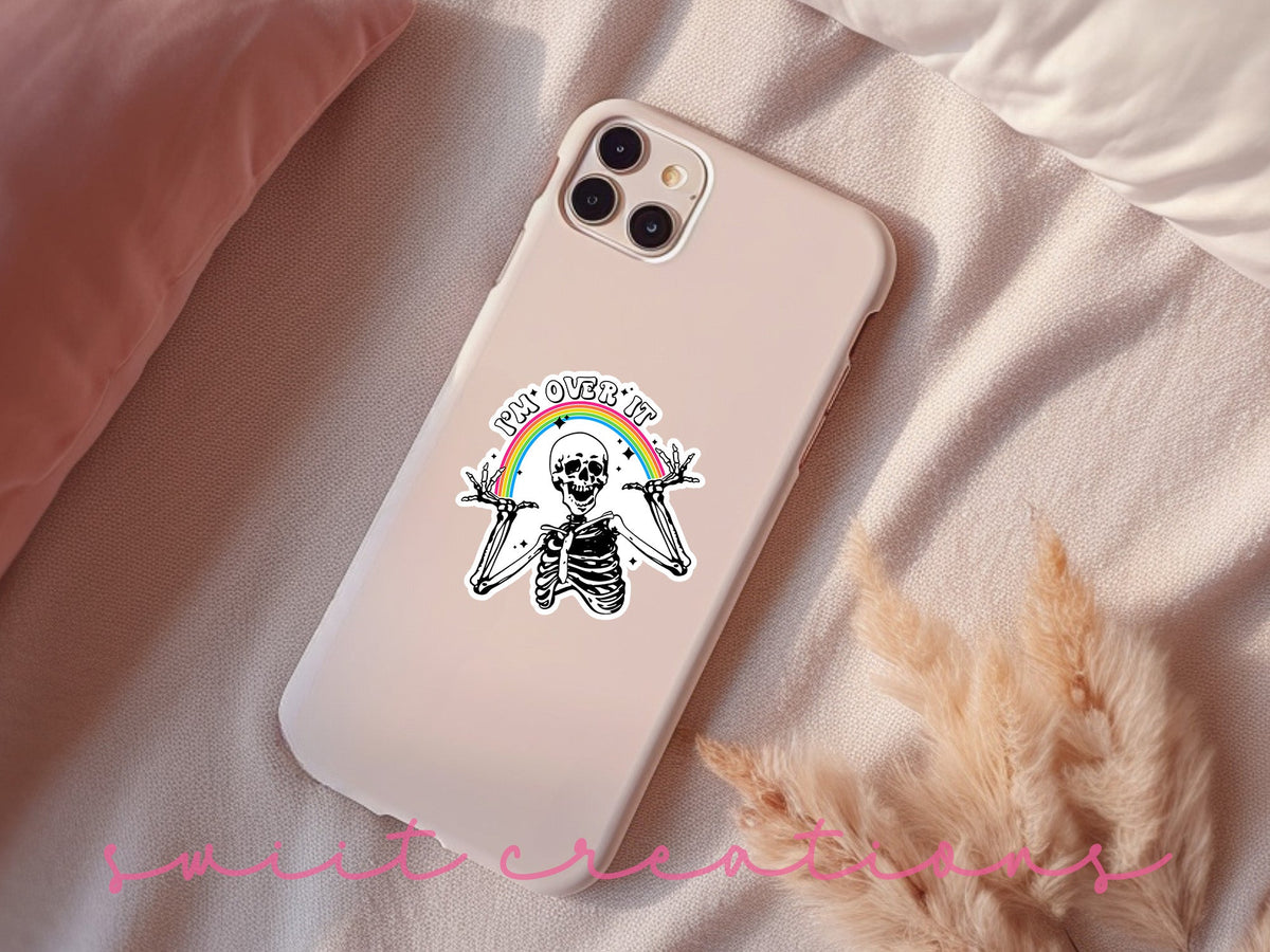I'm Over It Sticker SS674 - Swiit Creations
