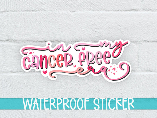 In My Cancer Free Era Sticker SS824 - Swiit Creations